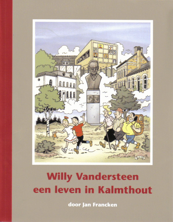 Cover  Willy Vandersteen : Een leven in Kalmthout